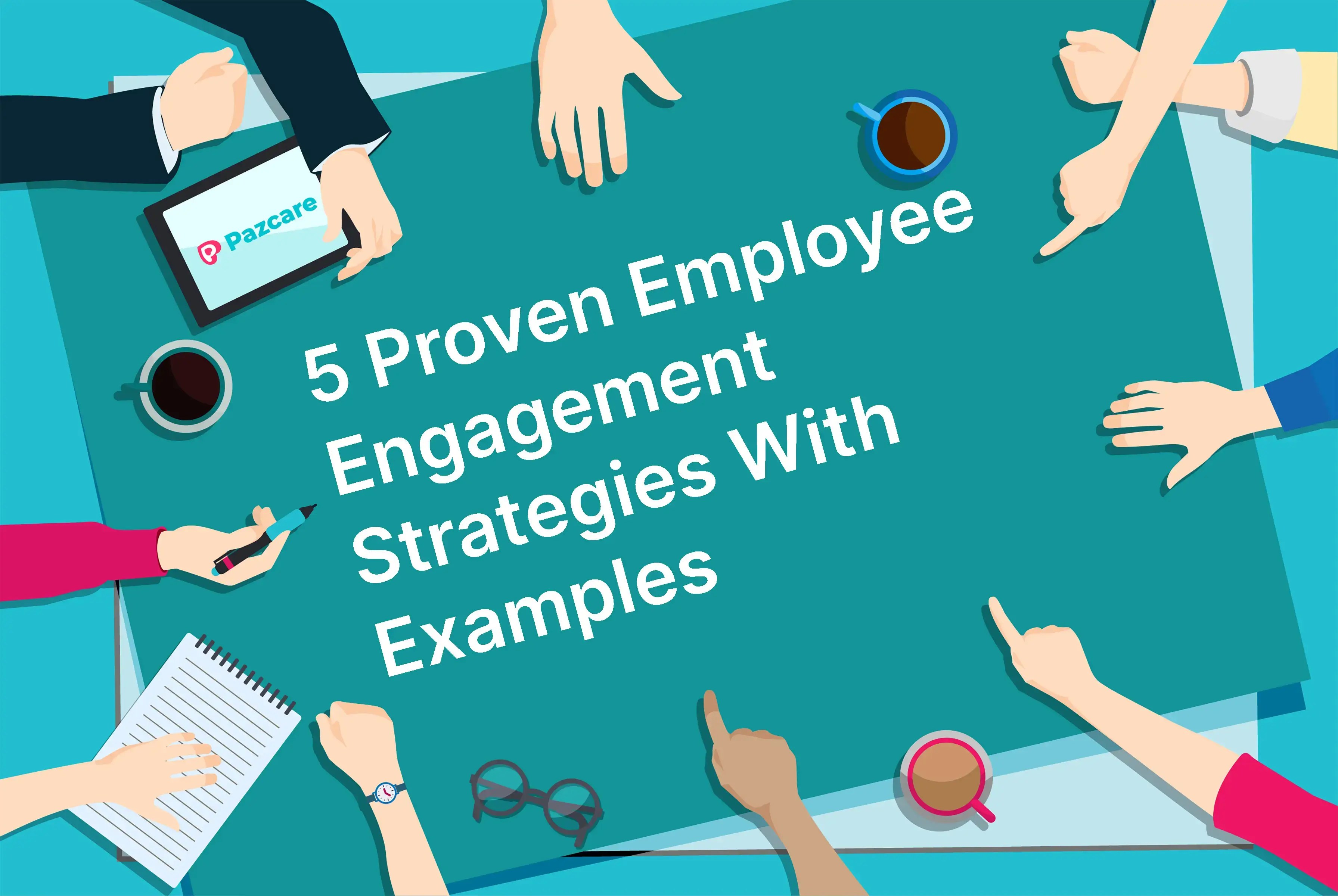 5 Proven Employee Engagement Strategies With Examples(04)